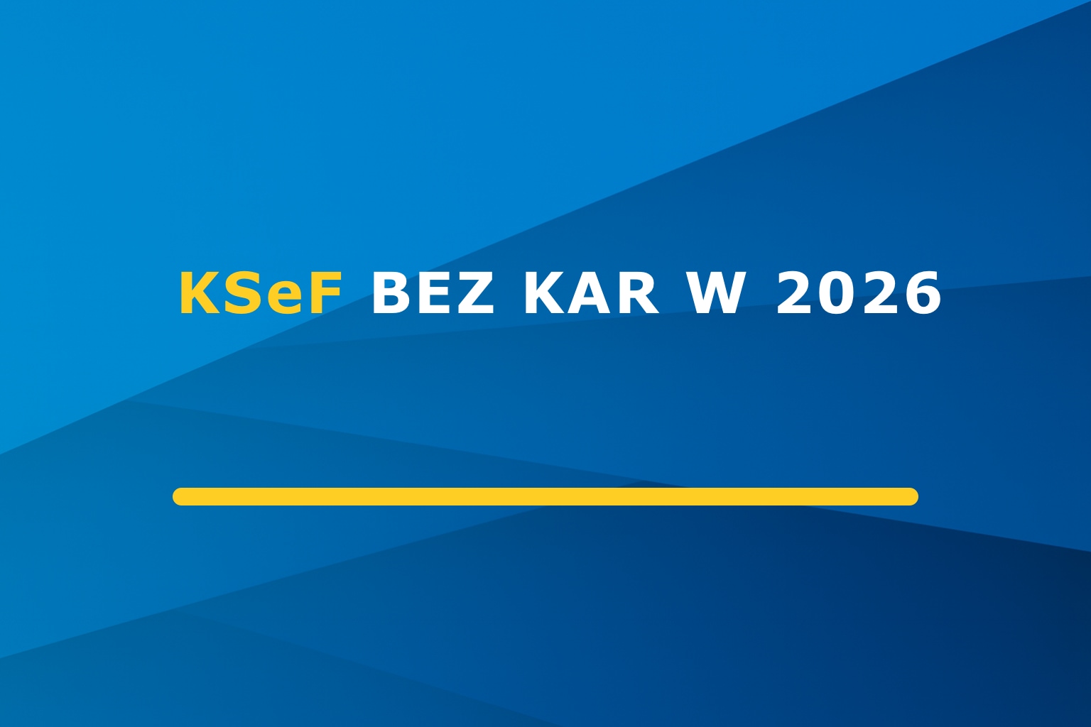 KSeF bez kar w 2026